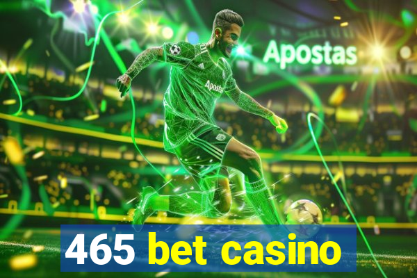 465 bet casino